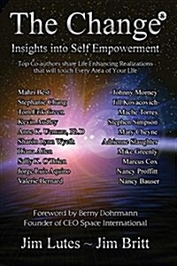 The Change 8: Insights Into Self-Empowerment (Paperback)