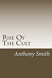 Rise of the Cult (Paperback)