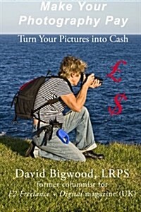Make Your Photography Pay (Paperback)