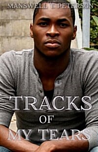 Tracks of My Tears (Paperback)