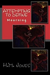 Attempting to Define: Mourning (Paperback)