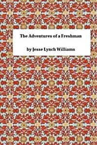 The Adventures of a Freshman (Paperback)