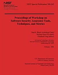 Proceedings of Workshop on Software Security Assurance Tools, Techniques, and Metrics (Paperback)