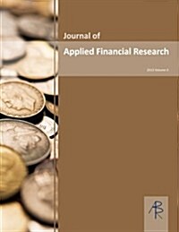 Journal of Applied Financial Research Volume II 2013 (Paperback)