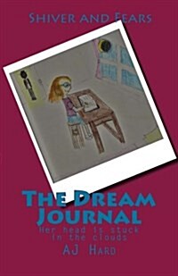 The Dream Journal: Her Head Is Stuck in the Clouds (Paperback)