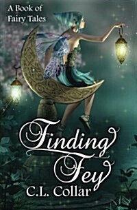 Finding Fey (Paperback)