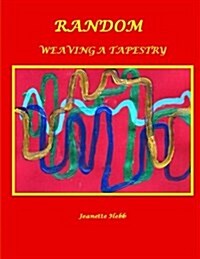 Random: Weaving a Tapestry (Paperback)