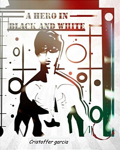 A Hero in Black and White: A Hero in Black and White (Paperback)