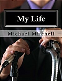 My Life: Looking Deeper Into My Soul (Paperback)