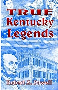 True Kentucky Legends (Paperback)