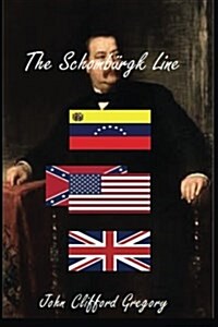 The Schomburgk Line (Paperback)