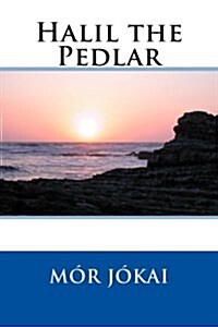 Halil the Pedlar (Paperback)