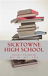 Sicktowne High School: Vol. 3 (Paperback)