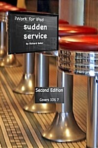 iWork for the iPad Vol. 2: Sudden Service (Paperback)