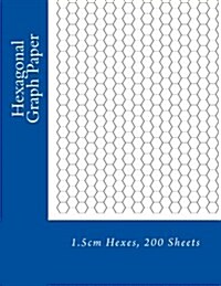 Hexagonal Graph Paper: 1.5cm Hexes, 200 Sheets (Paperback)