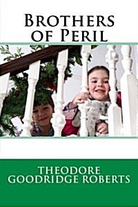 Brothers of Peril (Paperback)