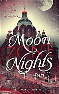Moon Zone Nights - Part 3 (Paperback)