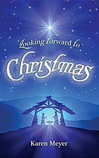 Looking Forward to Christmas (Paperback)