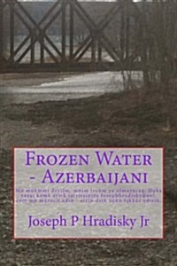 Frozen Water - Azerbaijani (Paperback)