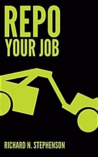 Repo Your Job: 4 Steps to Taking Back Your Future Through Career Change (Paperback)