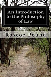 An Introduction to the Philosophy of Law (Paperback)