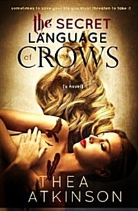 The Secret Language of Crows (Paperback)