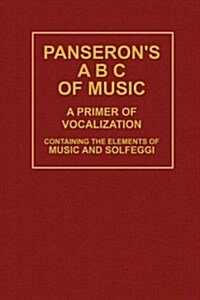 Panserons A B s of Music: A Primer of Vocalization (Paperback)