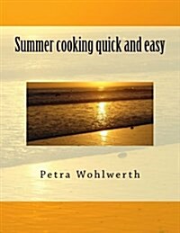 Summer Cooking Quick and Easy (Paperback)