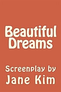 Beautiful Dreams (Paperback)