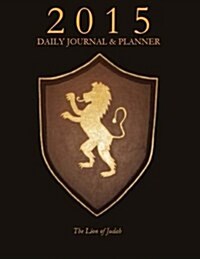 Lion of Judah 2015 Daily Journal & Planner (Paperback)