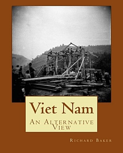 Viet Nam: An Alternative View (Paperback)
