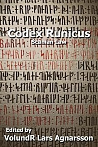 Codex Runicus: Scanian Law: A Runic Manuscript (Paperback)