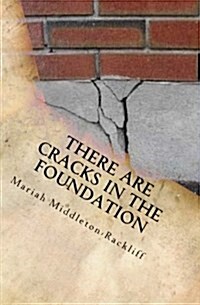 There Are Cracks in the Foundation (Paperback)