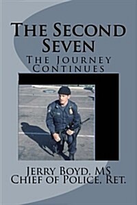 The Second Seven: The Journey Continues (Paperback)