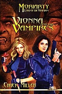 Vionna and the Vampires: Moriarty, Lord of the Vampires, Book One (Paperback)