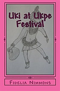 Uki at Ukpe Festival (Paperback)