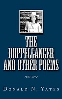 The Doppelganger and Other Poems 1967-2014 (Paperback)