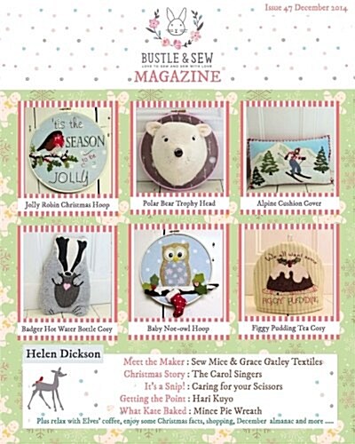 Bustle & Sew Magazine December 2014: Issue 47 (Paperback)