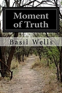 Moment of Truth (Paperback)