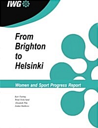 Iwg Women and Sport Progress Report (Paperback)