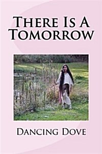 There Is a Tomorrow (Paperback)