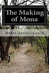 The Making of Mona (Paperback)