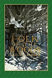 Folk of the Woods (Paperback)