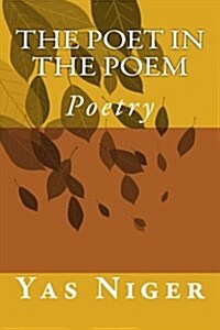 The Poet in the Poem (Paperback)