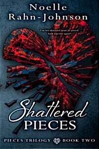 Shattered Pieces (Paperback)