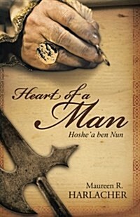 Heart of a Man: Hoshea Ben Nun (Paperback)