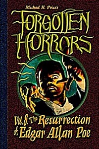 Forgotten Horrors Vol. 8: The Resurrection of Edgar Allan Poe (Paperback)