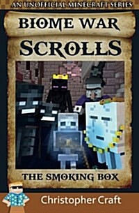 Biome War Scrolls: The Smoking Box (Paperback)