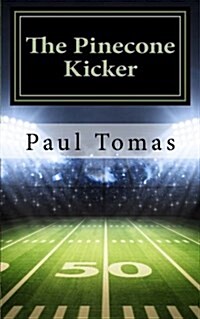 The Pinecone Kicker (Paperback)