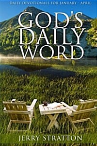 Gods Daily Word: Daily Devotionals for January - April (Paperback)